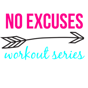 #NOEXCUSES Workout Series
