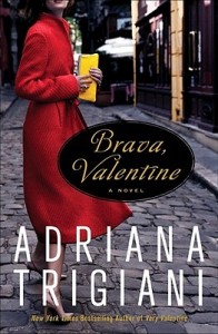 Brava Valentine by Adriana Trigiani