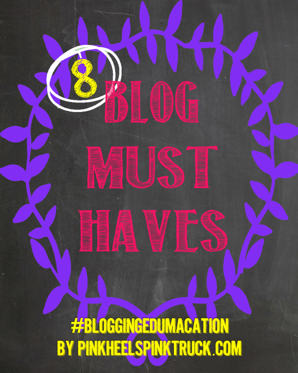 Blog Must Haves