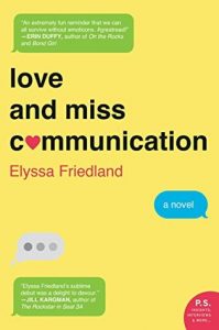 Love and Miss Communication by Elyssa Friedland