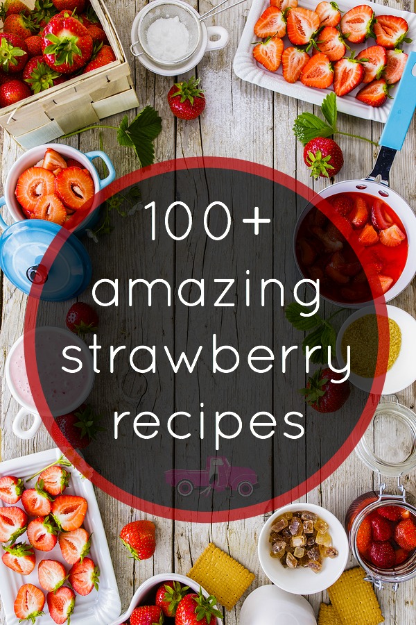 Looking for a sweet Strawberry dish? Look no further than these 100+ amazing strawberry recipes! Strawberry desserts, strawberry salads, strawberry breakfast food, strawberry cocktails and more!