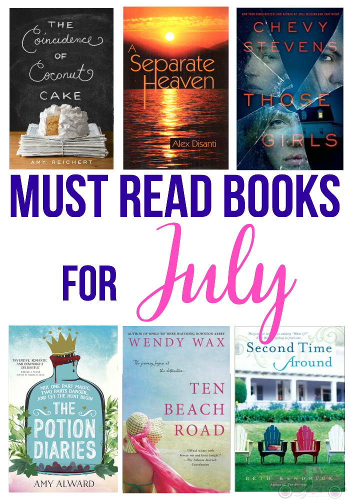 If you are looking for a new book to read, then you need to check out my Must Read Books for July!